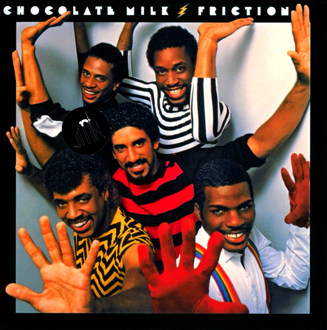 Chocolate Milk - Friction