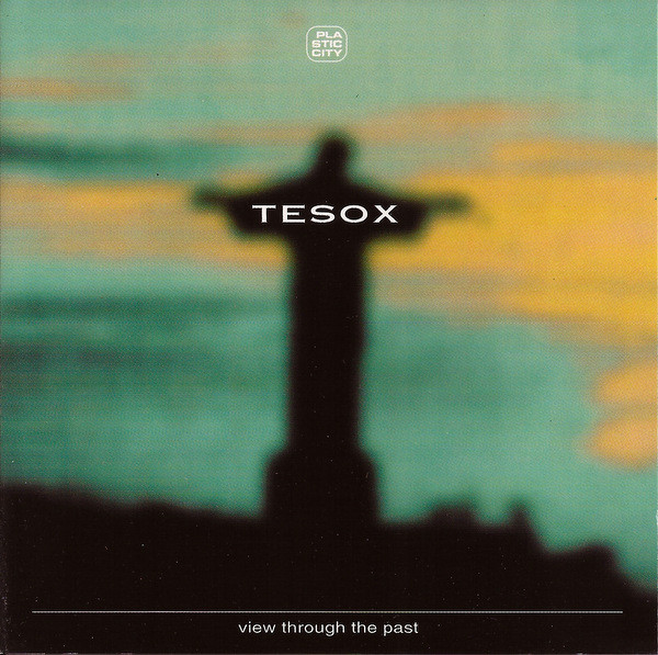 TESOX - VIEW THROUGH THE PAST