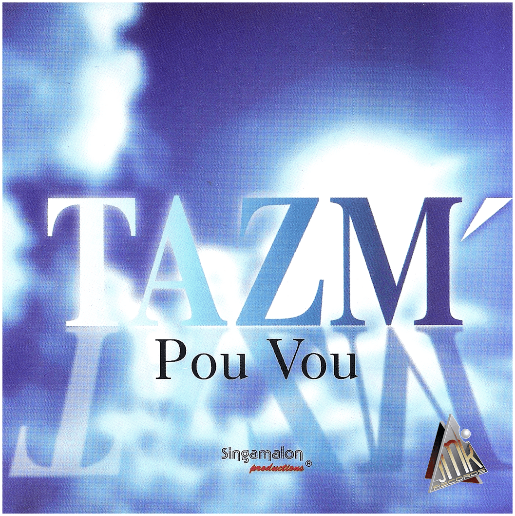 Tazm' - Pou Vou