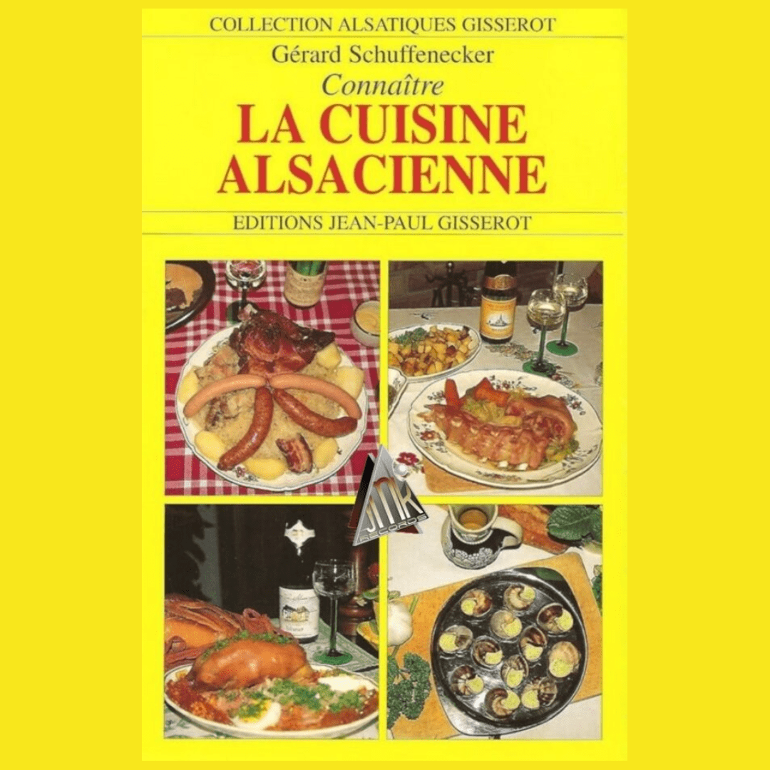 Connaitre la cuisine Alsacienne Gérard Schuffenecker