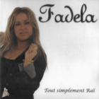 FADELA - TOUT SIMPLEMENT RAÏ