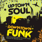 Uptown Soul Downtown Funk