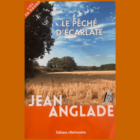 LE PÉCHÉ D'ÉCARLATE - JEAN ANGLADE 