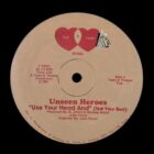 Unseen Heroes – Use Your Head And (Not Your Bed)